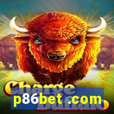 p86bet .com